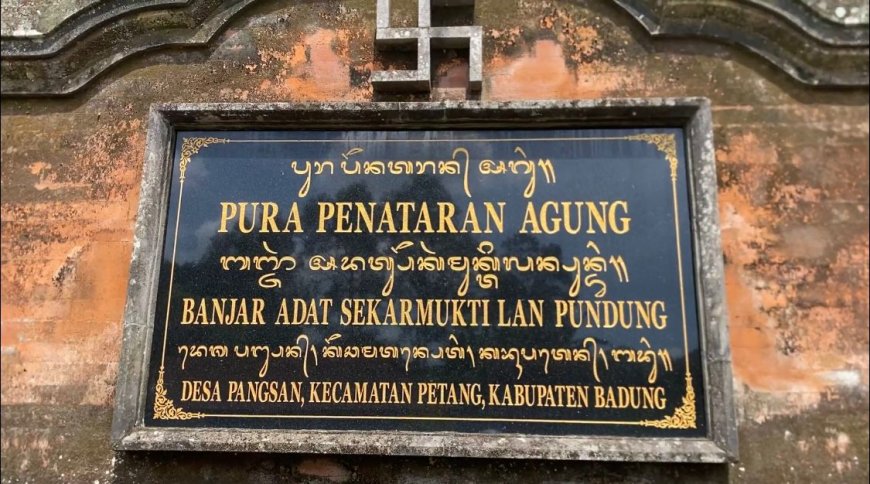 Pura Penataran Agung Sekar Mukti lan Pundung: Jejak Tradisi dan Budaya Bali Pura Penataran Agung Desa Pangsan