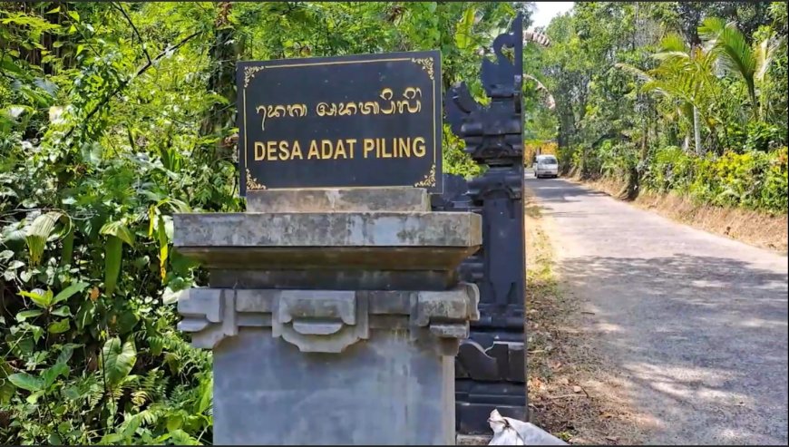 Mengungkap Keajaiban Desa Adat Piling: Sejarah dan Kearifan Lokal