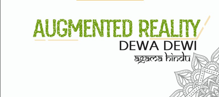 Dewa Dewi Ar:Exploring Balinese Hindu Gods with Augmented Reality Technology