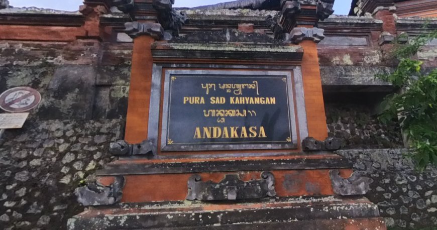 The Great Temple of Andakasa: A Temple on the Mountain Peak with Enchanting Panorama