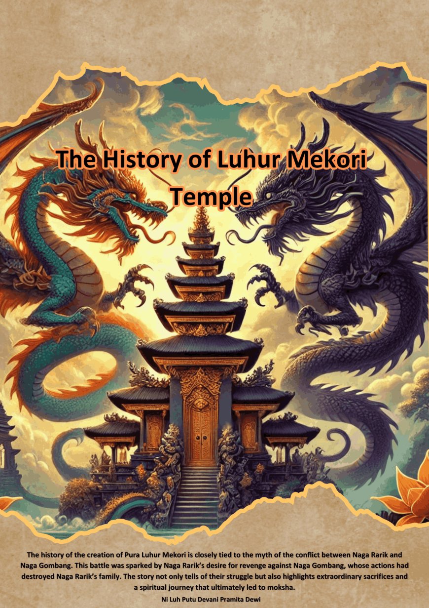 The History of Luhur Mekori Temple: The Rivalry Between Naga Gombang and Naga Rarik