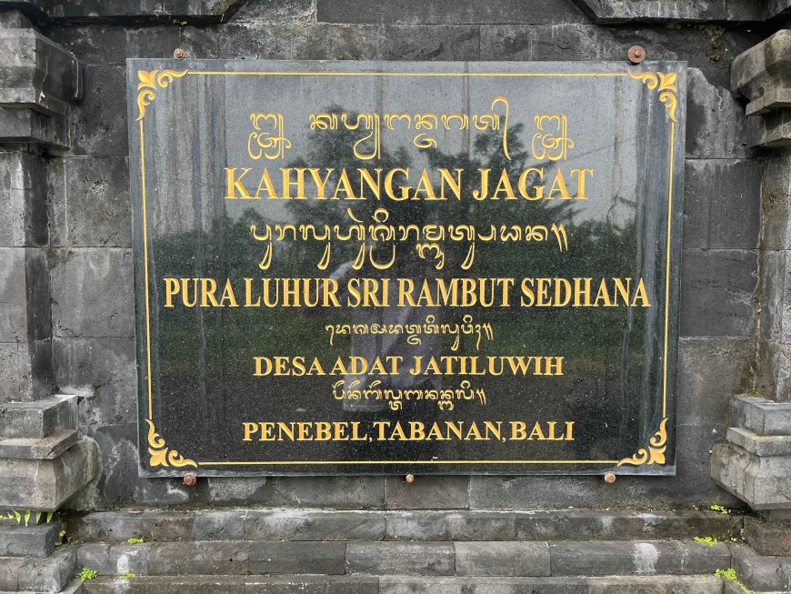 Luhur Sri Rambut Sedhana Jatiluwih Temple: A Place to Seek Blessings and Life Harmony