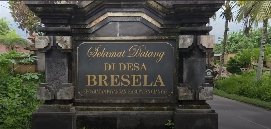 Menelusuri Asal Usul dan Sejarah Desa Adat Bresela