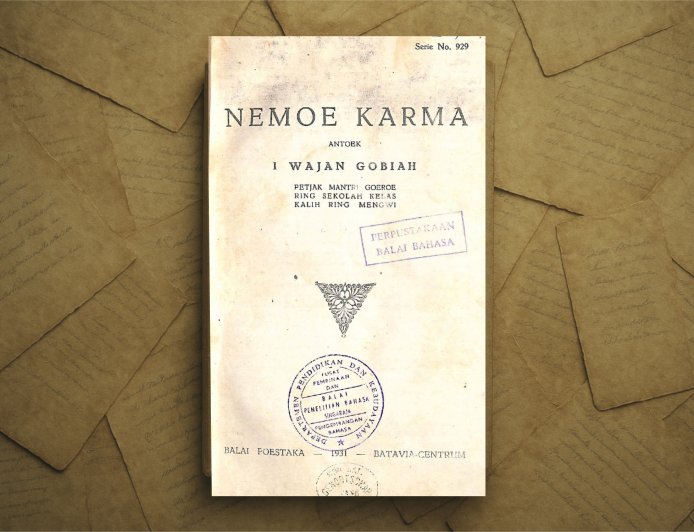 I Wayan Gobiah Penulis Nemoe Karma Novel Berbahasa Bali 1931