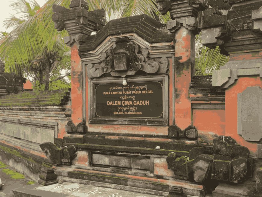 Traces Preserved by Time: Pura Kawitan Pusat Pasek Dalem Ciwa Gaduh