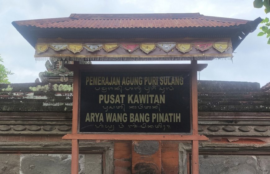 Pura Agung Puri Sulang: The History of the Arya Wang Bang Pinatih Ancestral Temple
