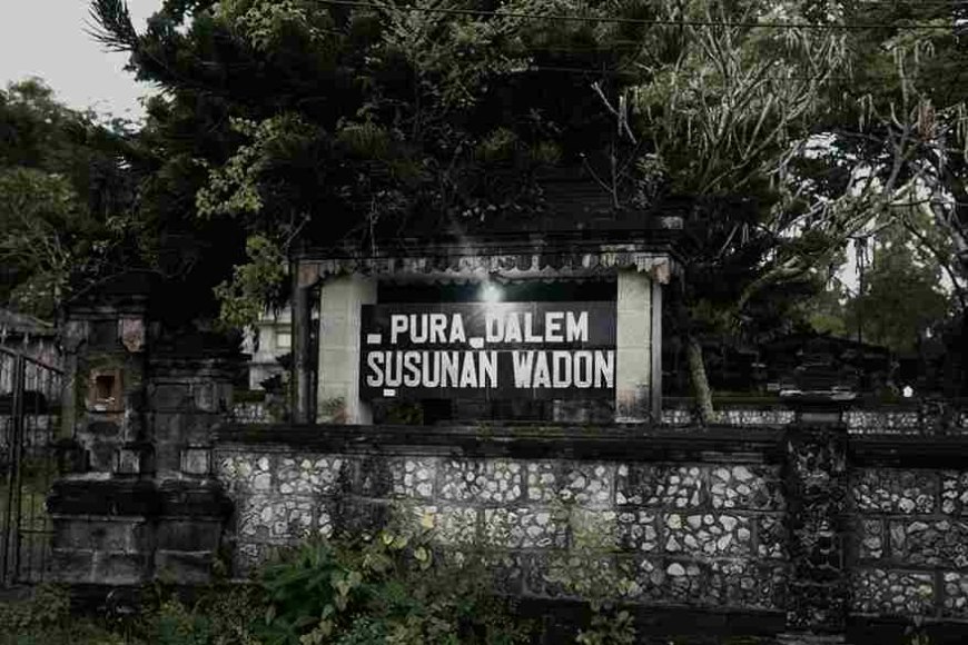 Dalem Susunan Wadon Temple: A Sacred Space of Death Ritual Traditions of the Serangan Island Community