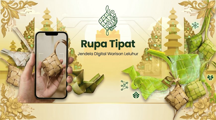 Rupa Tipat: Inovasi Teknologi AI untuk Klasifikasi dan Pelestarian Ketupat Bali