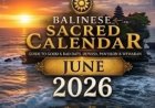 Balinese Sacred Calendar June 2026