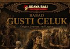 Babad Gusti Celuk: Origins, Journey, and Legacy