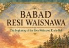 Babad Resi Waisnawa: The Origins of Shiva-Vaishnava Teachings in Bali